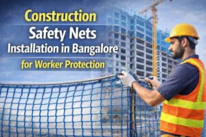 construction safety nets installation in Bangalore